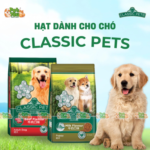 Hạt cho chó CLASSIC PETS 